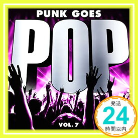 【中古】Punk Goes Pop, Vol. 7 (Various Artists) [CD] Various Artists「1000円ポッキリ」「送料無料」「買い回り」