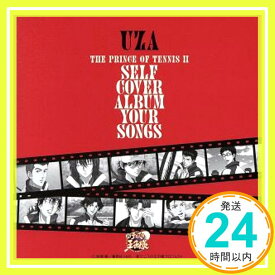 【中古】THE PRINCE OF TENNIS II SELF COVER ALBUM YOUR SONGS [CD] UZA「1000円ポッキリ」「送料無料」「買い回り」