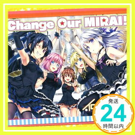 【中古】Change Our MIRAI! [CD] イロドリミドリ; fu_mou「1000円ポッキリ」「送料無料」「買い回り」
