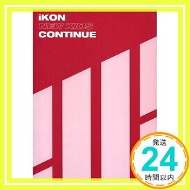 【中古】iKON ミニアルバム - NEW KIDS: CONTINUE (ランダムバージョン) [CD] iKON「1000円ポッキリ」「送料無料」「買い回り」