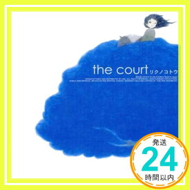 【中古】リクノコトウ [CD] the court「1000円ポッキリ」「送料無料」「買い回り」