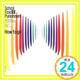 【中古】How to go [CD] School Food Punishment「1000円ポッキリ」「送料無料」「買い回り」