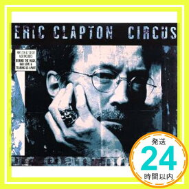【中古】Circus [CD] Clapton, Eric「1000円ポッキリ」「送料無料」「買い回り」