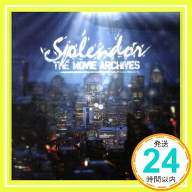 【中古】SPLENDOR [CD] THE MOVIE ARCHIVES「1000円ポッキリ」「送料無料」「買い回り」