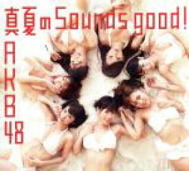 【中古】 真夏のSounds　good！（初回限定盤）（Type－A）（DVD付）／AKB48