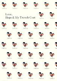 【中古】 Love，Hope　＆　My　Trench　Coat／大草直子(著者),小林綾(著者),榎本洋子(著者)