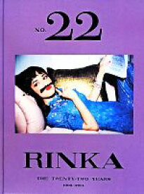 【中古】 NO．22　RINKA THE　TWENTY－TWO　YEARS　1993－2014／梨花(著者)