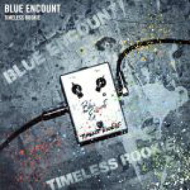 【中古】 TIMELESS　ROOKIE（初回生産限定盤）（DVD付）／BLUE　ENCOUNT