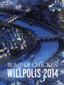 【中古】 BUMP　OF　CHICKEN　WILLPOLIS　2014（Blu－ray　Disc）／BUMP　OF　CHICKEN