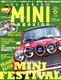 【中古】 CLASSIC　MINI　magazine(Vol．20（2013August）) 英国ミニフェスティバル最旬レポート M．B．MOOK／マガジンボックス