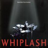 【中古】 WHIPLASH（セッション　オリジナル・サウンドトラック）／（オリジナル・サウンドトラック）