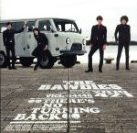 【中古】 THERE’S　NO　TURNING　BACK（完全生産限定スペシャルプライス盤）／THE　BAWDIES