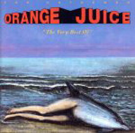 【中古】 【輸入盤】The　Very　Best　Of　Orange　Juice／オレンジ・ジュース