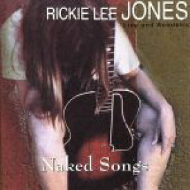 【中古】 【輸入盤】Naked　Songs／リッキー・リー・ジョーンズ