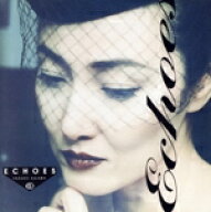 【中古】 Echoes　＋2（生産限定盤）（UHQCD）／阿川泰子