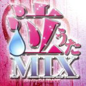 【中古】 泣うたMIX　Mixed　by　DJ　SPARK／DJ　SPARK（MIX）