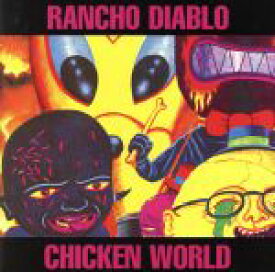 【中古】 【輸入盤】Chicken　World／RanchoDiablo