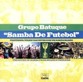 【中古】 【輸入盤】Samba　De　Futebol／グルーポ・バトゥーキ