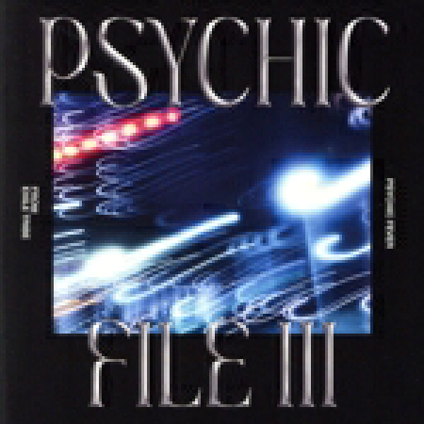 【中古】 ＰＳＹＣＨＩＣ　ＦＩＬＥ　III（通常盤）／ＰＳＹＣＨＩＣ　ＦＥＶＥＲ　ｆｒｏｍ　ＥＸＩＬＥ　ＴＲＩＢＥ