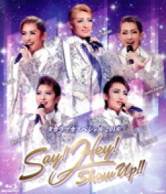 【中古】 タカラヅカスペシャル2018　Say！　Hey！　Show　Up！！（Blu−ray　Disc）／宝塚歌劇団