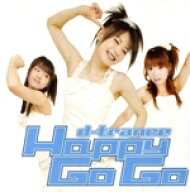 【中古】 Happy　Go　Go／d−trance