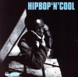 【中古】 【輸入盤】Hip　Bop　’n’　Cool／HipBop’N’Cool（アーティスト）