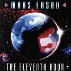 【中古】 【輸入盤】The　Eleventh　Hour／MarsLasar（アーティスト）