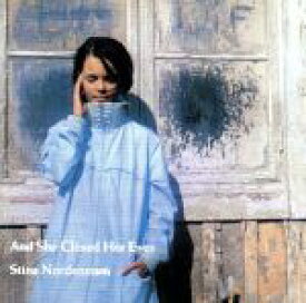 【中古】 【輸入盤】And　She　Closed　Her　Eyes／スティーナ・ノルデンスタム