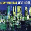 【中古】 【輸入盤】Night　Lights／ジェリー・マリガン