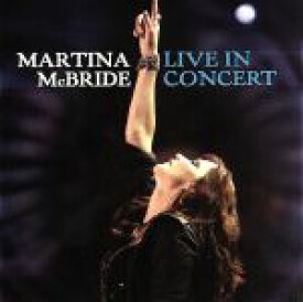 【中古】 【輸入盤】Martina　Mcbride：　Live　in　Concert　（Bonus　Dvd）／マルティナ・マクブライド