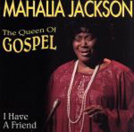【中古】 【輸入盤】I　Have　a　Friend／マヘリア・ジャクソン