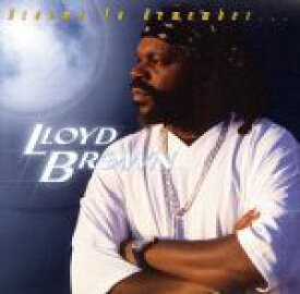 【中古】 【輸入盤】Dreams　to　Remember／LloydBrown