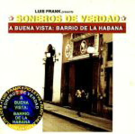【中古】 【輸入盤】Soneros　De　Verdad：　a　Buena　Vista　Barrio　De　La　Haba／ソネーロス・デ・ベルダ