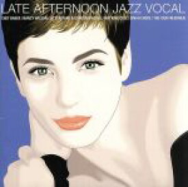 【中古】 【輸入盤】Late　Afternoon　Jazz　Vocal／（オムニバス）