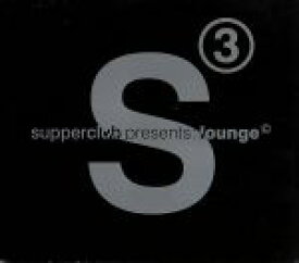 【中古】 【輸入盤】Supperclub　Pres．　Lounge　Vol　3／（オムニバス）