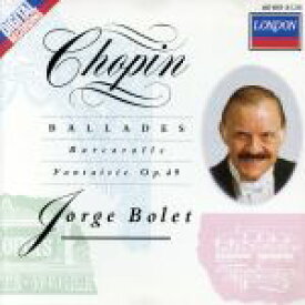 【中古】 【輸入盤】Ballades　／　Barcarolle　／　Fantasie　in　F／Chopin（アーティスト）,Bolet（アーティスト）