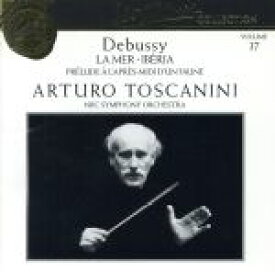 【中古】 【輸入盤】La　Mer　／　Iberia　／　Prelude　to　an　Afternoon／Debussy（アーティスト）,Toscanini（アーティスト）,NBC（アーティスト）
