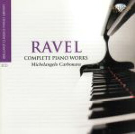 【中古】 【輸入盤】Ravel：　Complete　Piano　Works　（Brilliant　Classics　Piano　Library）／ミケランジェロ・カルボナーラ,MichelangeloCarbonara（演奏）