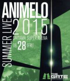 【中古】 Animelo　Summer　Live　2015－THE　GATE－8．28（Blu－ray　Disc）／（オムニバス）,アイドルマスター×μ’s,BACK－ON,野水いおり,井口裕香,ももいろクローバーZ,いとうかなこ,大石昌良