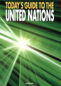 【中古】 英文　TODAY’S　GUIDE　TO　THE　UNITED　NATIONS 英語版・最新国連ガイド／日本国際連合協会(著者),講談社インターナショナル(編者)
