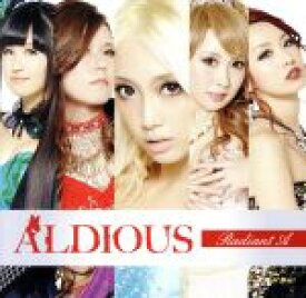【中古】 Radiant　A（TSUTAYA限定盤）（DVD付）／Aldious