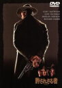 【中古】 許されざる者／クリント・イーストウッド（監督、製作、出演）,デヴィッド・ヴァルデス（製作総指揮）,デヴ…