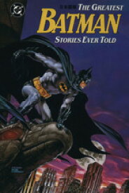 【中古】 THE　GREATEST　BATMAN　STORIES　EVER　TOLD／松村光生(著者)