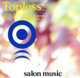 【中古】 TOPLESS／salon　music