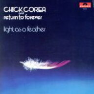 【中古】 ライト・アズ・ア・フェザー（完全盤）／チック・コリア＆リターン・トゥ・フォーエヴァー,チッ…