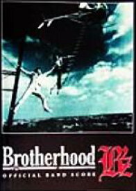 【中古】 B’z“Brotherhood”　OFFICIAL　BAND　SCORE Official　band　score／ジェイロックマガジン社