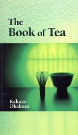 【中古】 The　Book　of　Tea　茶の本／岡倉覚三(著者)