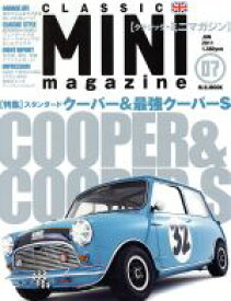 【中古】 CLASSIC　MINI　magazine(07（2011JUN）) 特集　スタンダードクーパー＆最強クーパーS M．B．MOOK／マガジンボックス