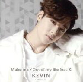 【中古】 Make　me／Out　of　my　life　feat．K（mu－mo・イベント盤）／KEVIN（from　U－KISS）