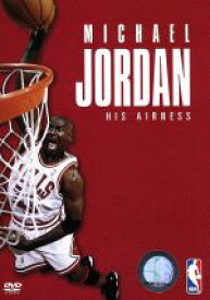 【中古】 マイケル・ジョーダン／HIS　AIRNESS　特別版／マイケル・ジョーダン,ラリー・ウェイツマン（監督）,ジム・ポドレッツ（製作）